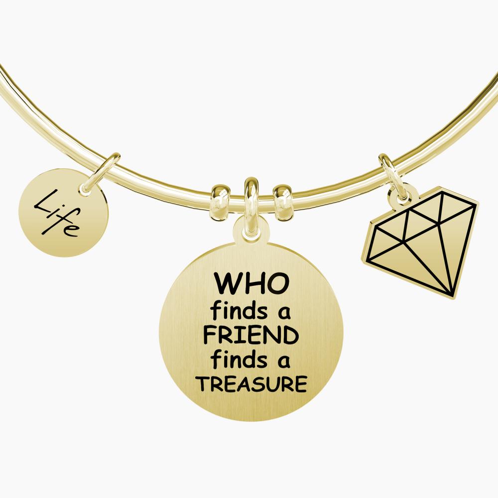 WHO FINDS A FRIEND FINDS A TREASURE